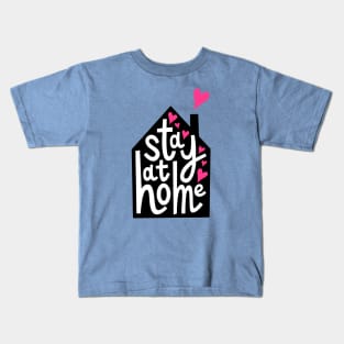 Stay at home Kids T-Shirt